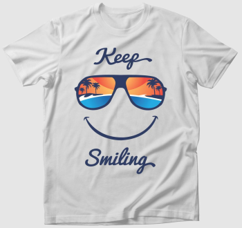 Keep Smiling  póló - Pozitív embereknek 