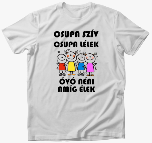 Óvo Néni amíg élek póló