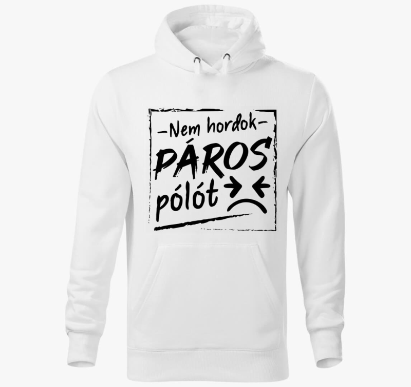 Páros nem hordok páros kapucnis pulóvert kapucnis pulóver