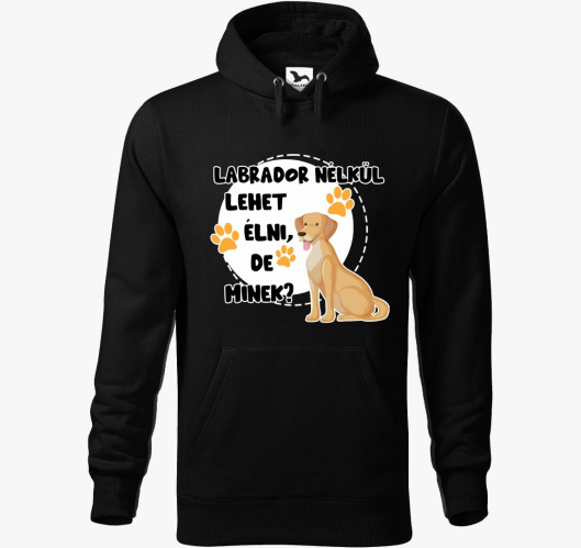 Labrador nélkül lehet élni, de...