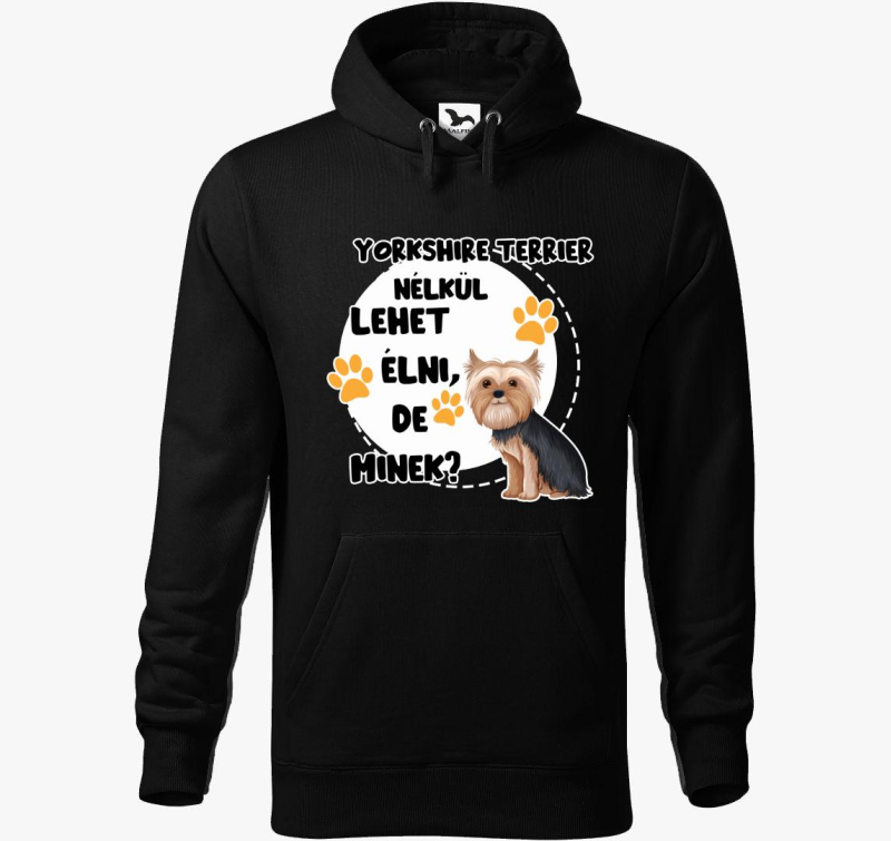 Yorkshire terrier nélkül lehet élni, de minek kutyás kapucnis pulóver