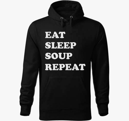 EAT SLEEP SOUP kapucnis pulóve...