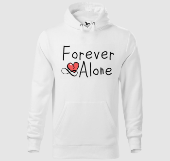 Forever Alone kapucnis pulóver
