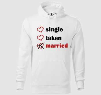 Single Taken Married kapucnis pulóver
