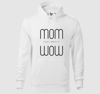 Anyák napi MOMWOW feliratos kapucnis pulóver