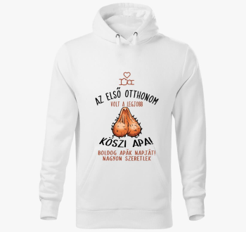 Az első otthonom volt... vicces kapucnis pulóver