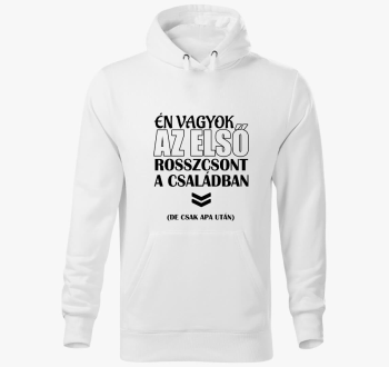 Én vagyok az első rosszcsont kapucnis pulóver