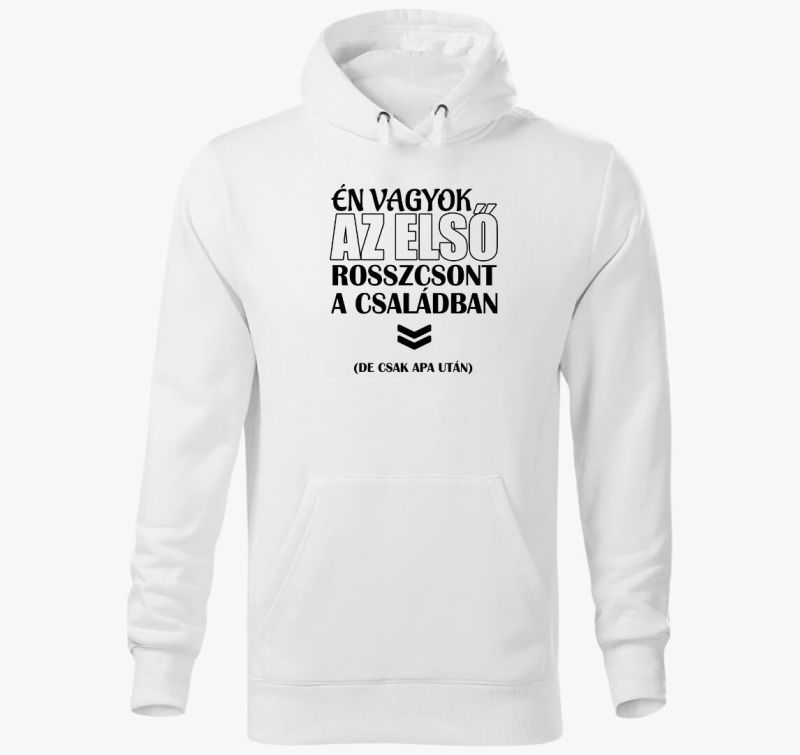 Én vagyok az első rosszcsont kapucnis pulóver