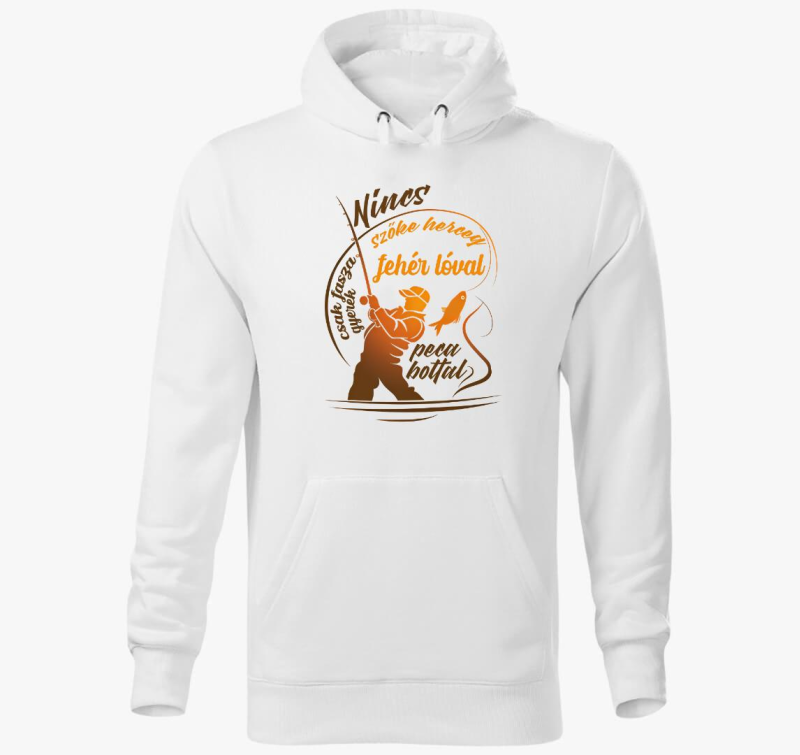 Nincs szőke herceg fehér lóval kapucnis pulóver