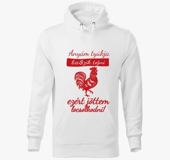 Anyám tyúkja kapucnis pulóver