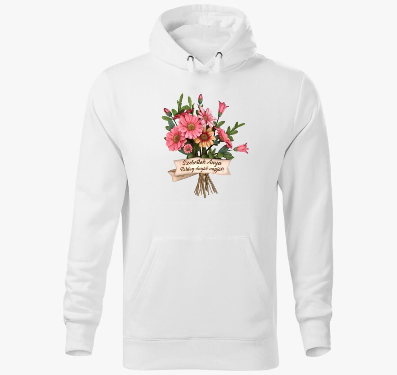 Boldog Anyák napját csokor virággal kapucnis pulóver