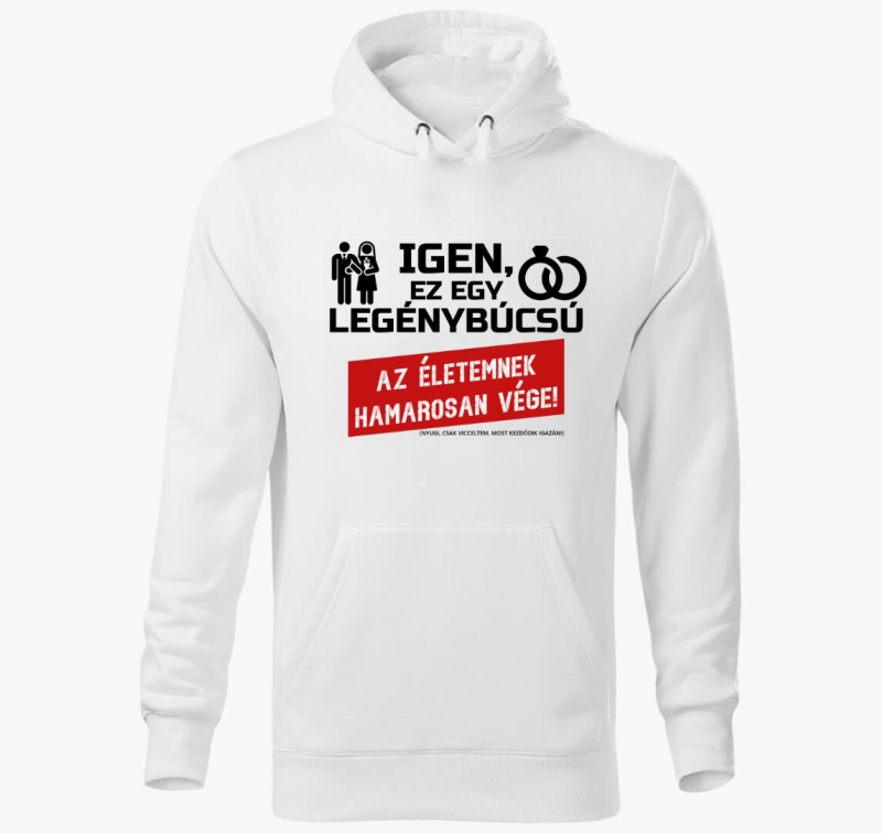 Az életemnek hamarosan vége! kapucnis pulóver