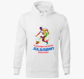 A Legjobb Focisták Júliusban Születnek kapucnis pulóver 