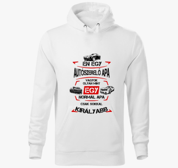 Király Autószerelő Apa kapucnis pulóver