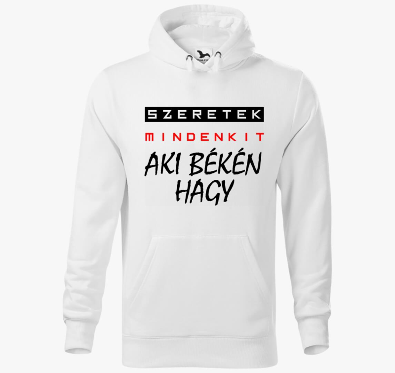 Szeretek mindenkit mintás kapucnis pulóver