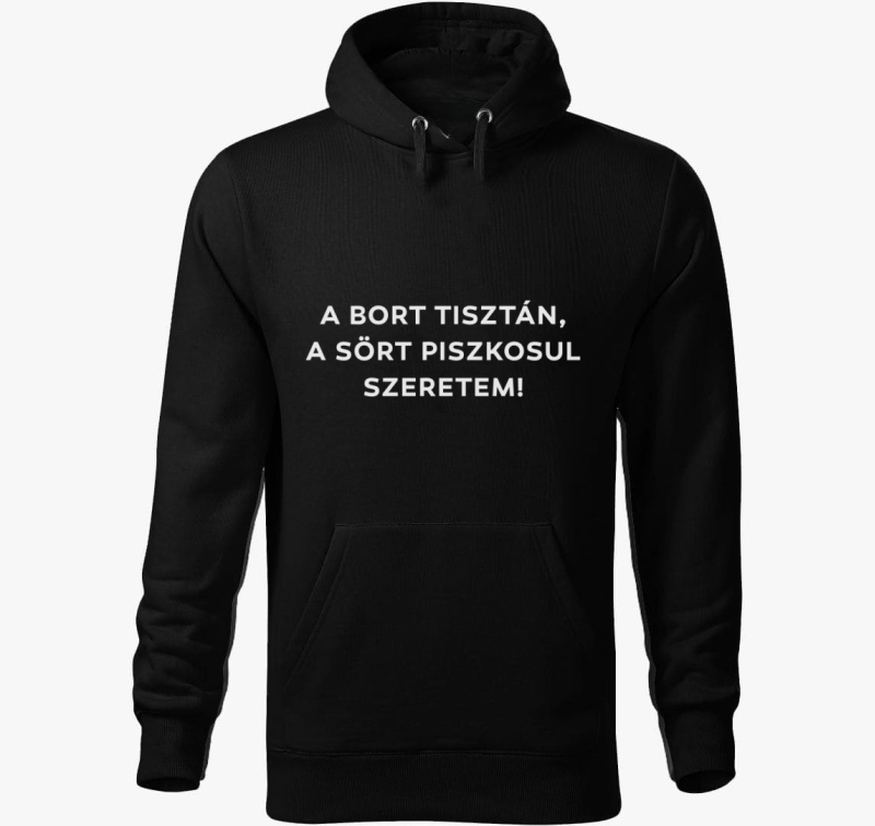 A bort tisztán, a sört piszkosul szeretem kapucnis pulóver