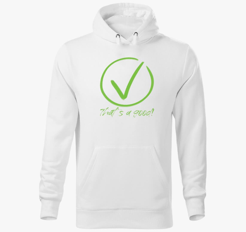 That's a Good! kapucnis pulóver