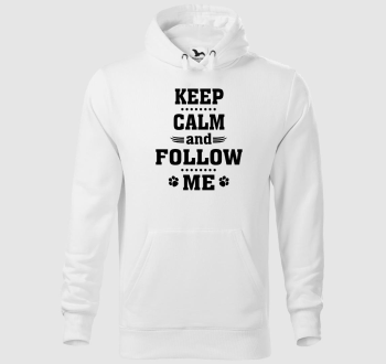 Keep calm, and follow me kapucnis pulóver