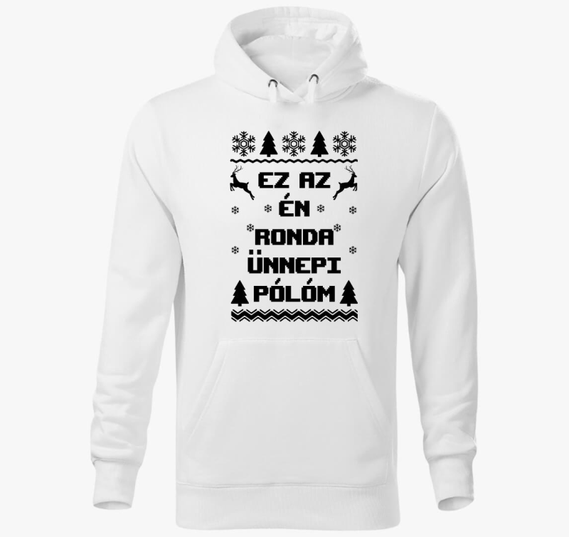 Ez az én ronda ünnepi kapucnis pulóverem