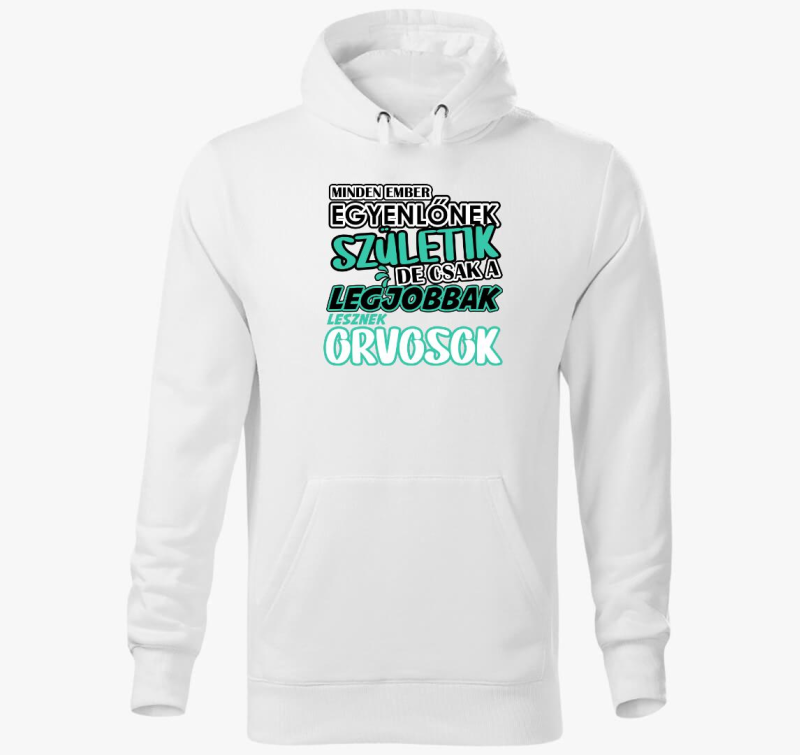 Egyenlőnek születik orvos kapucnis pulóver