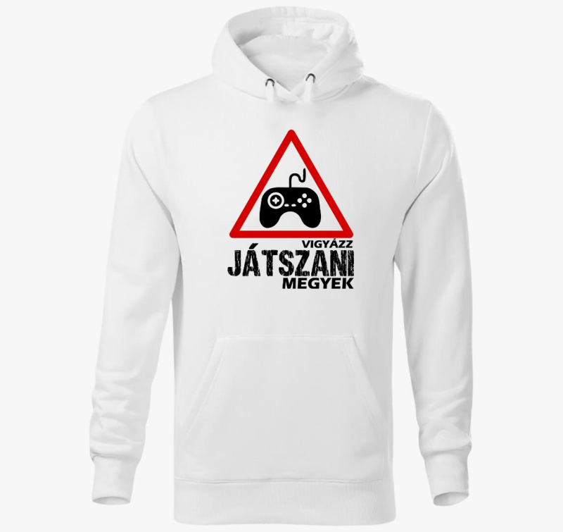 Vigyázz játszani megyek kapucnis pulóver