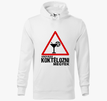 Vigyázz koktélozni megyek kapucnis pulóver