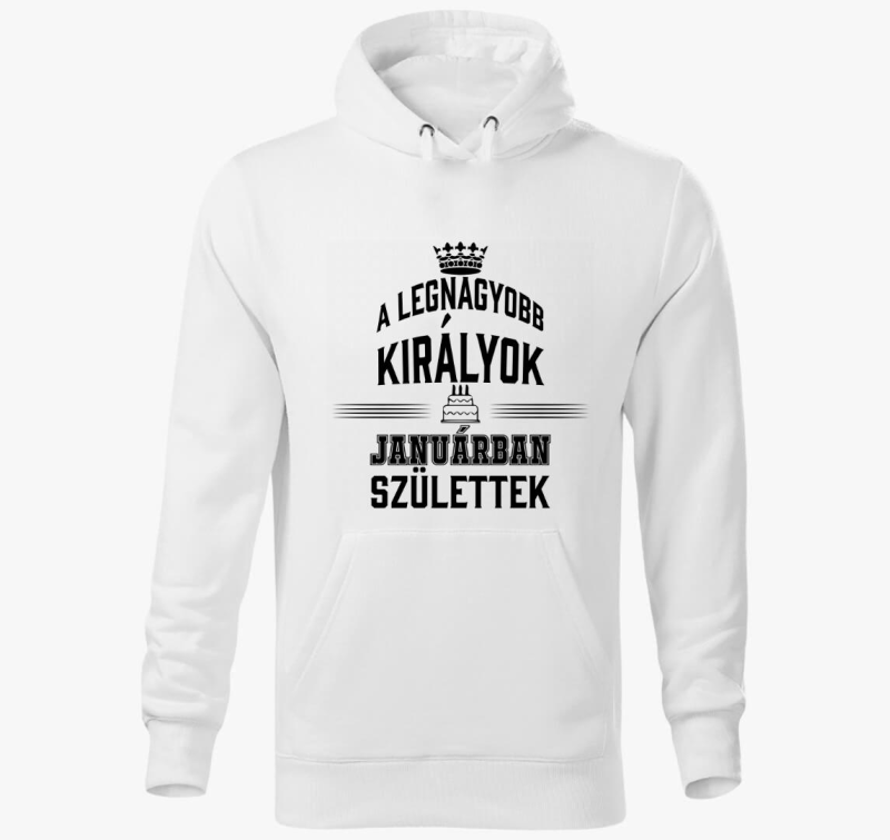 A legnagyobb királyok januárban születtek születésnapi kapucnis pulóver