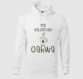 My Valentine is Qahwa - török/arab kávé kapucnis pulóver