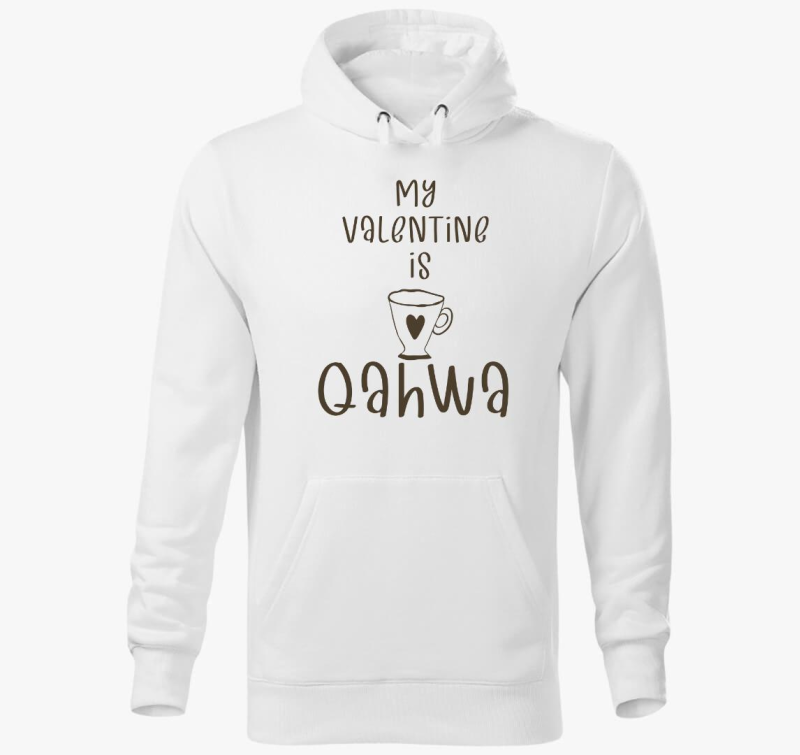 My Valentine is Qahwa - török/arab kávé kapucnis pulóver