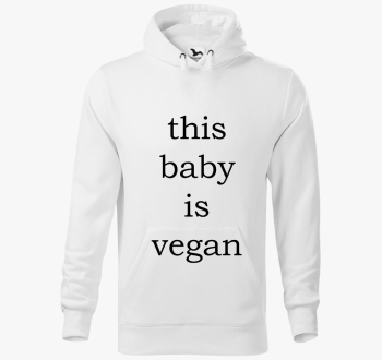 This baby is vegan kapucnis pulóver
