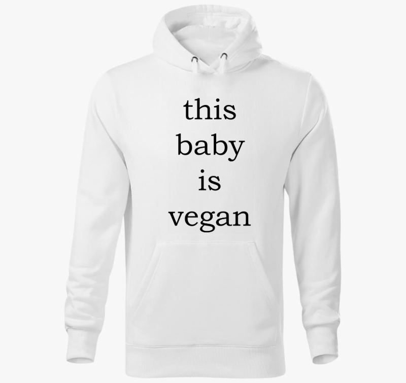 This baby is vegan kapucnis pulóver