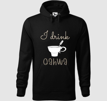 I drink Qahwa - török/arab kávé (világos) kapucnis pulóver