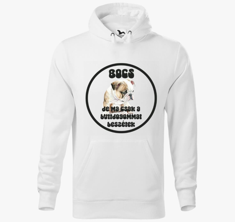 Bulldogommal beszélek kapucnis pulóver
