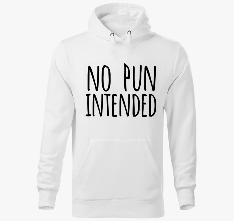 No pun intended kapucnis pulóver