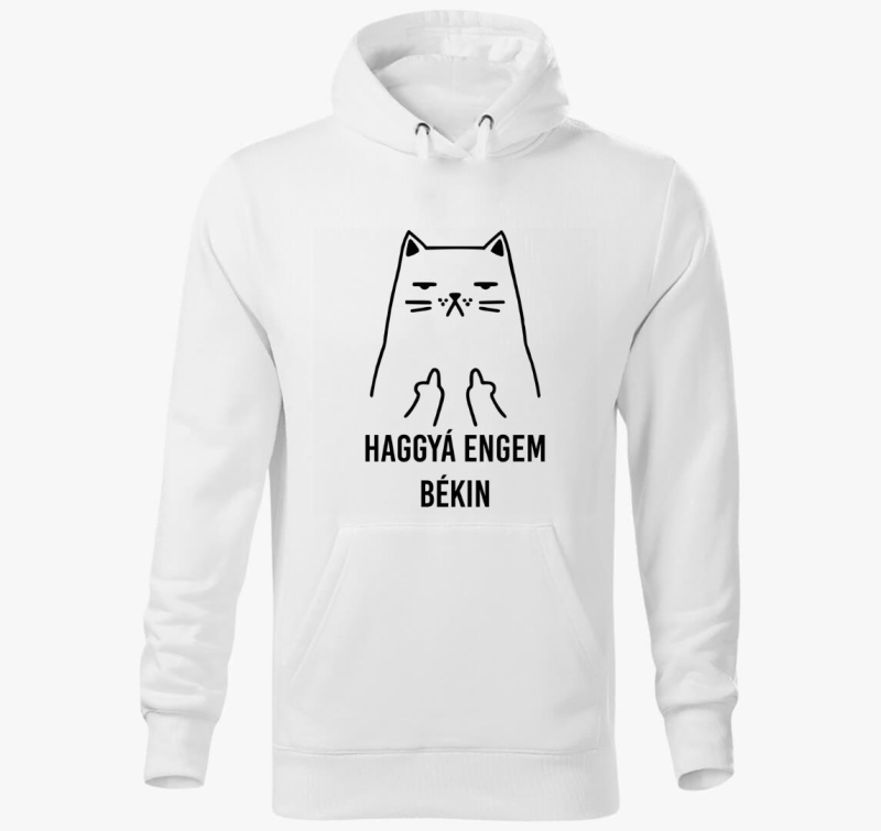 Haggyá engem békin kapucnis pulóver