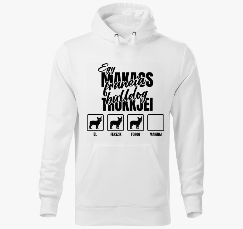 Egy makacs francia bulldog trükkjei kapucnis pulóver