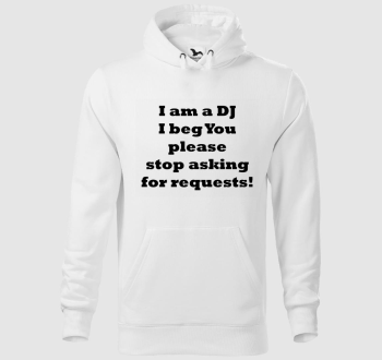 DJ kérések kapucnis pulóver