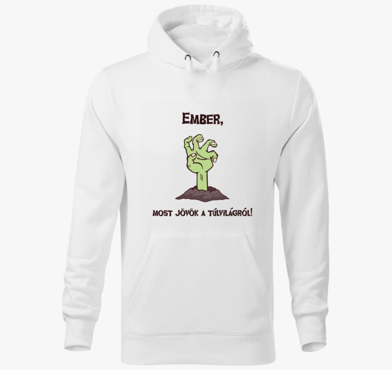 Ember, most jövök... kapucnis pulóver