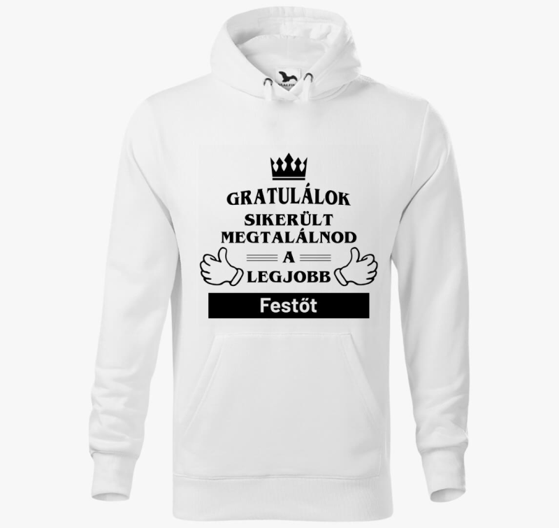 Gratulálok sikerült megtalálnod a legjobb festőt kapucnis pulóver