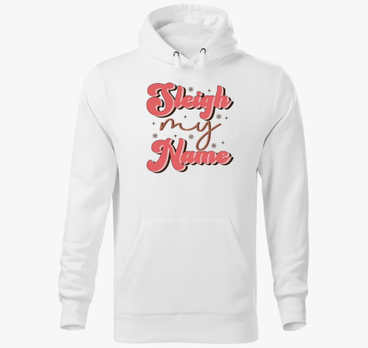 Sleigh my name kapucnis pulóve...