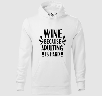 wine adulting kapucnis pulóver
