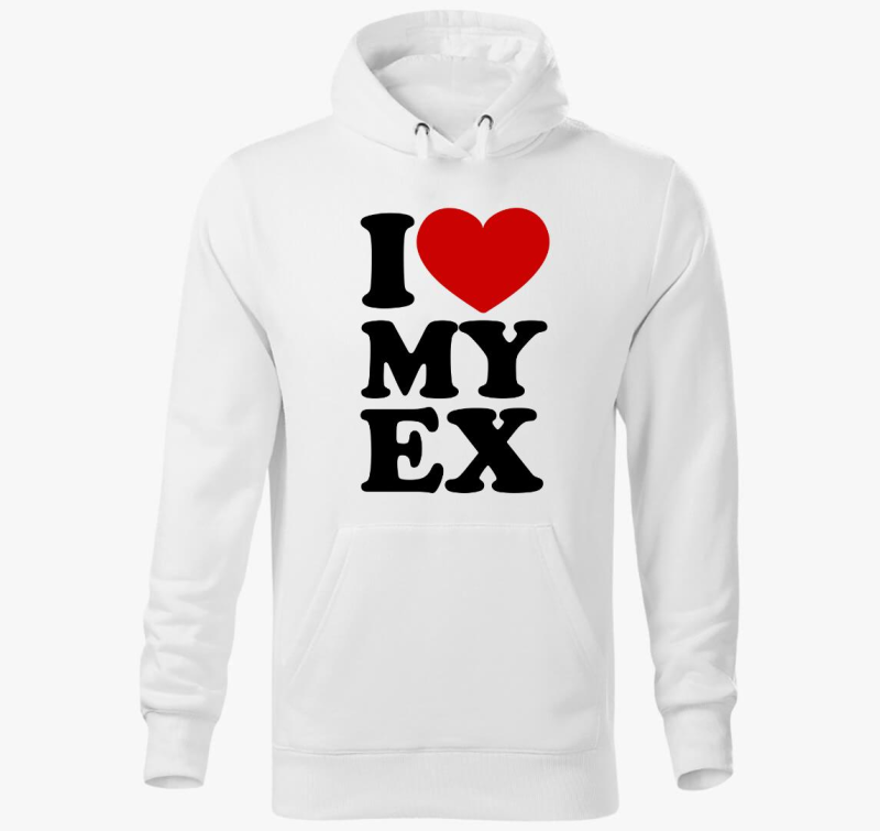 I love my ex kapucnis pulóver