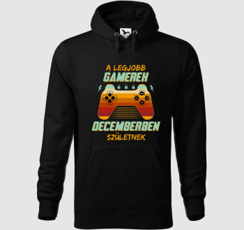 A legjobb gamerek decemberben születnek kapucnis pulóver