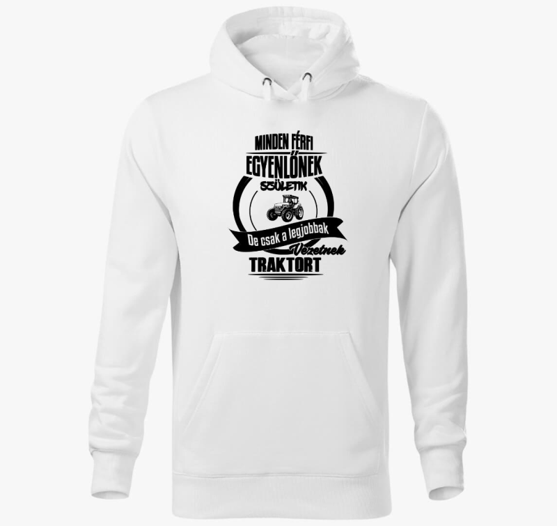 A legjobbak vezetnek traktort kapucnis pulóver