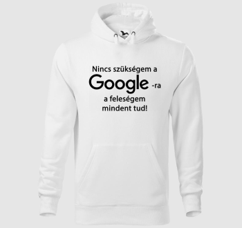 Google vs feleségem kapucnis pulóver