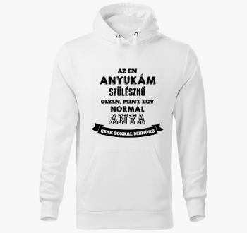 Menő szülésznő anyukám van kapucnis pulóver
