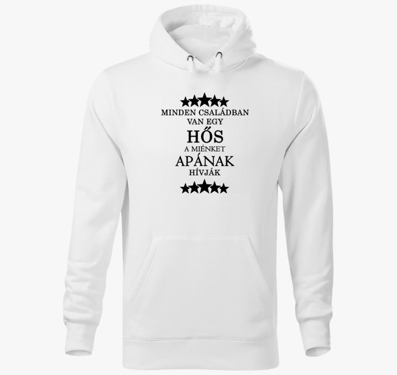 Apa a család hőse kapucnis pulóver
