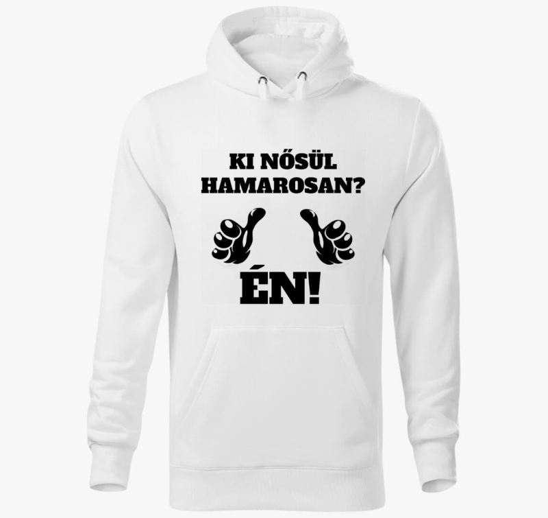 Ki nősül hamarosan? legénybúcsús kapucnis pulóver