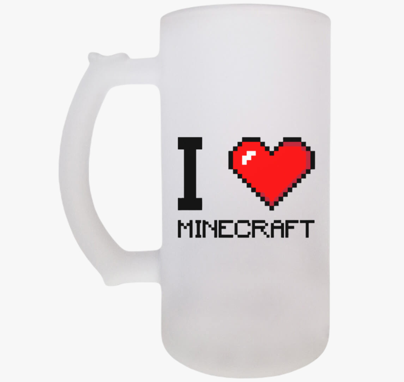 I love minecraft söröskorsó