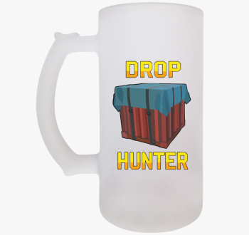 Drop hunter söröskor